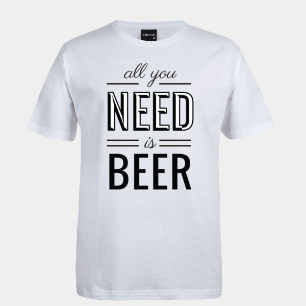All you need is beer - JB's Wear - 1HT - Classic Tee  Thumbnail